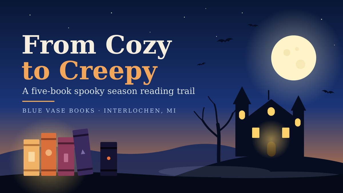 From Cozy to Creepy: A Five-Book Spooky Season Reading Trail - Blog #7