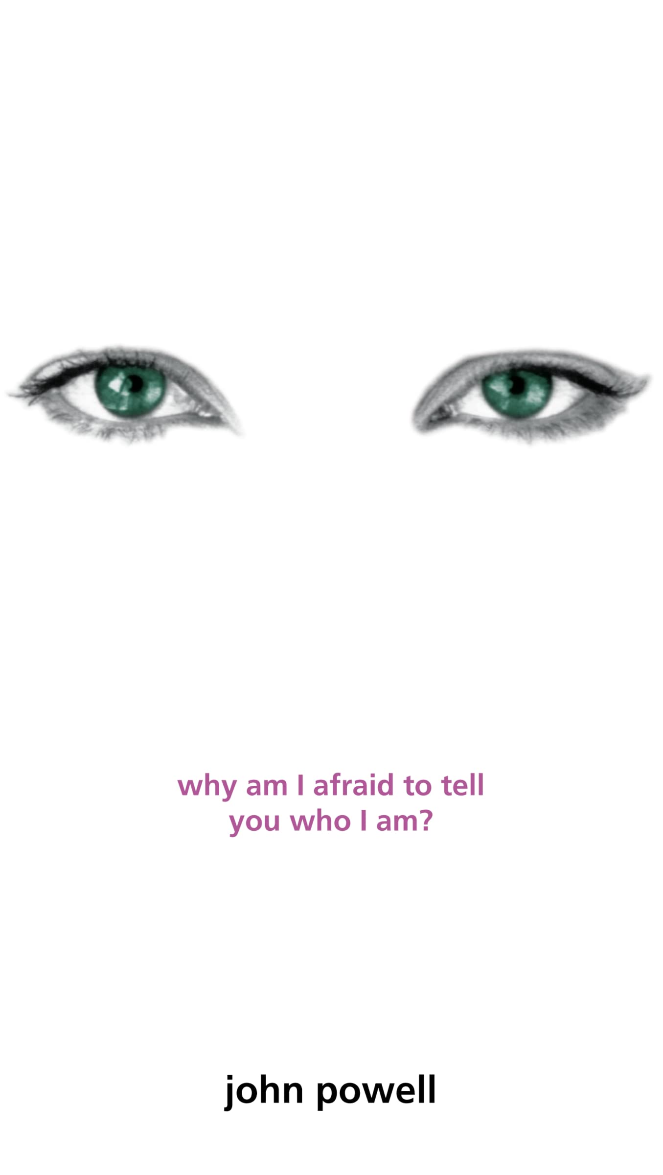 Why Am I Afraid to Tell You Who I Am? - 9314