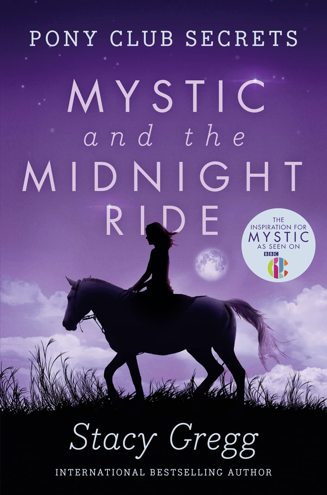 Mystic and the Midnight Ride: The mystery adventure book about horses for kids ages 9 to 12, from the bestselling author (Pony Club Secrets) (Book 1)