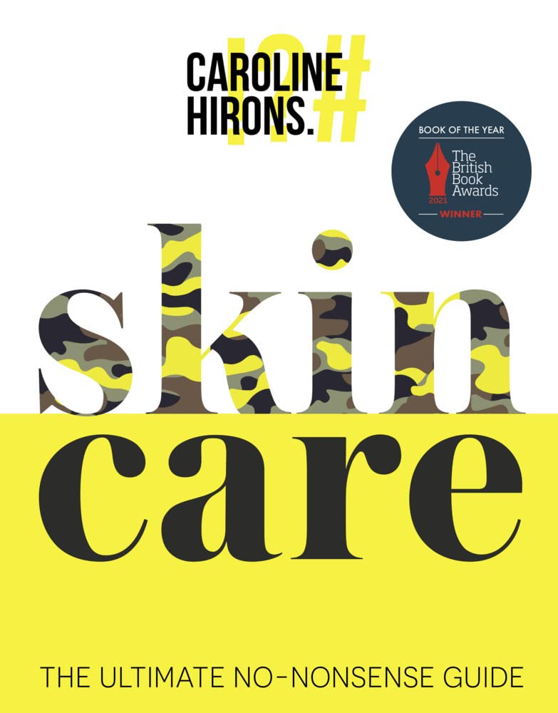 Skincare: The award-winning ultimate no-nonsense guide and Sunday Times No. 1 best-seller - 3973