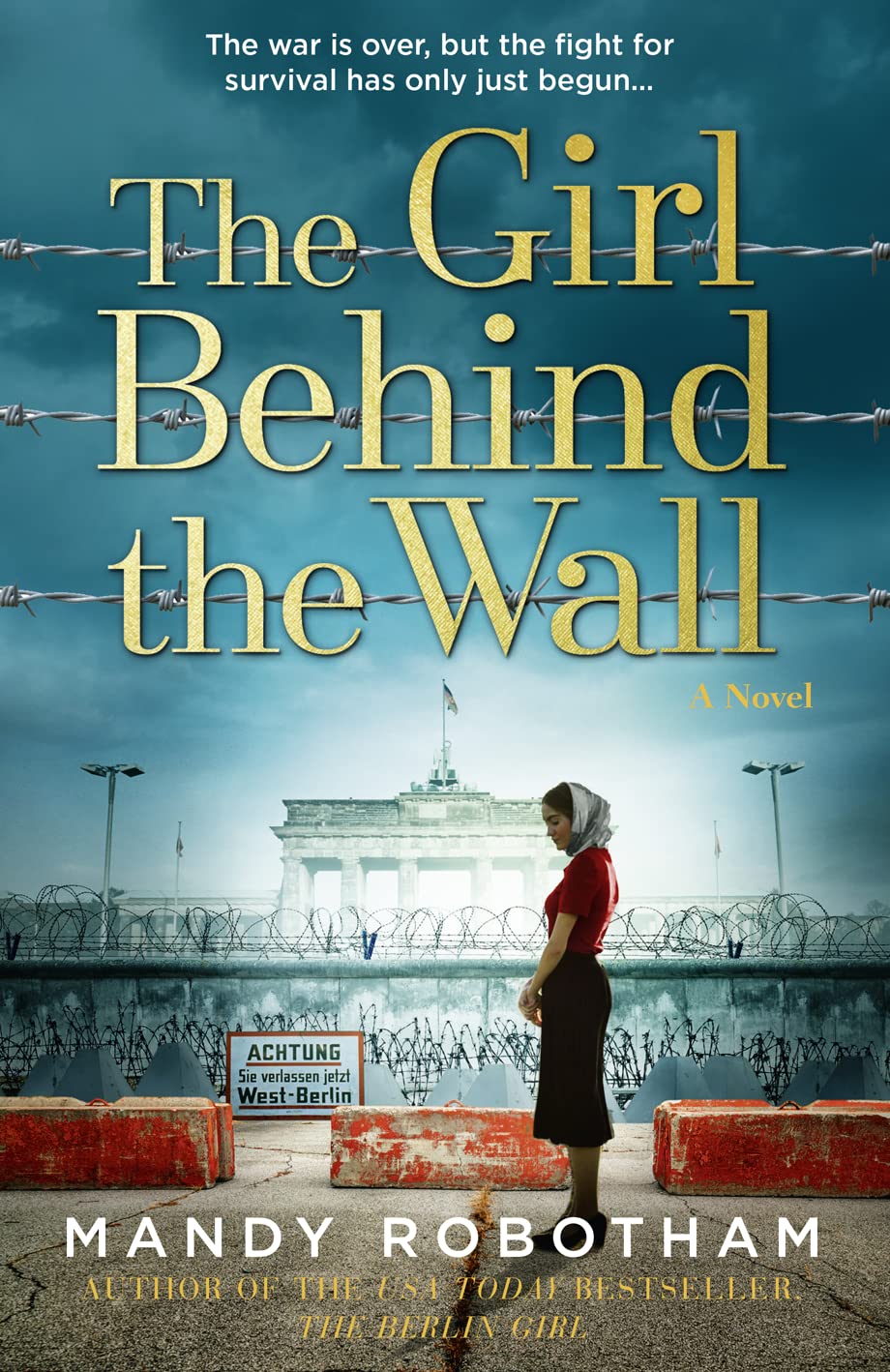 The Girl Behind the Wall: A novel - 2363