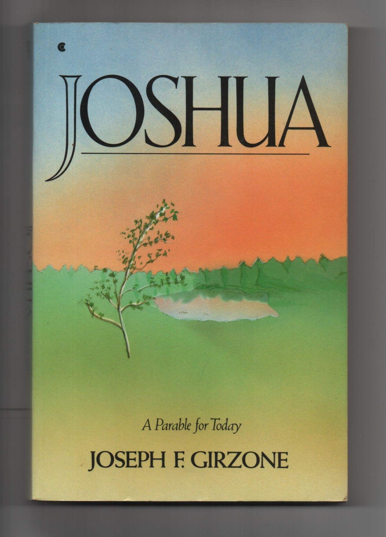 JOSHUA: A PARABLE FOR TODAY