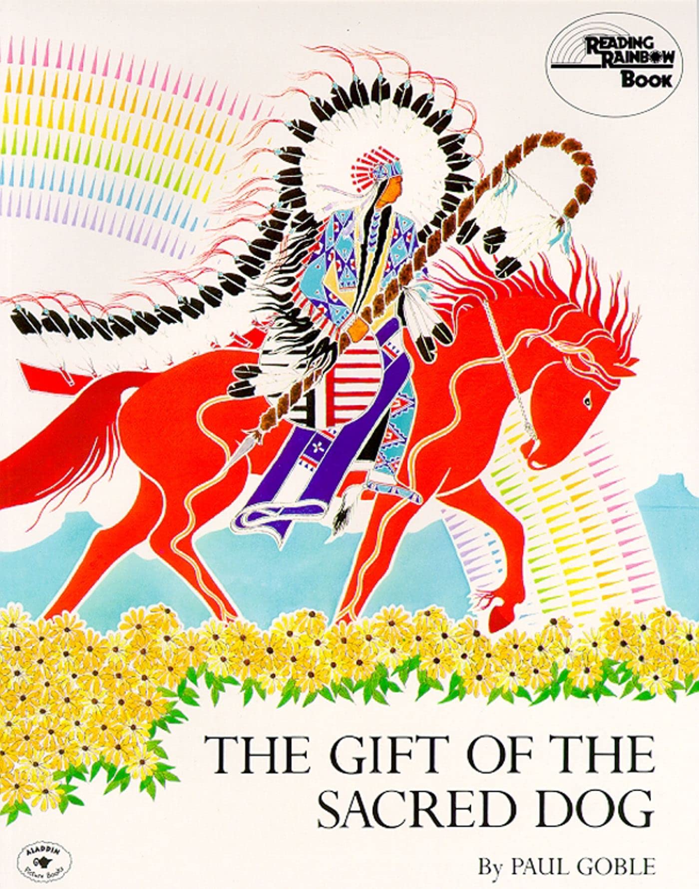 The Gift of the Sacred Dog (Reading Rainbow Book) - 1286
