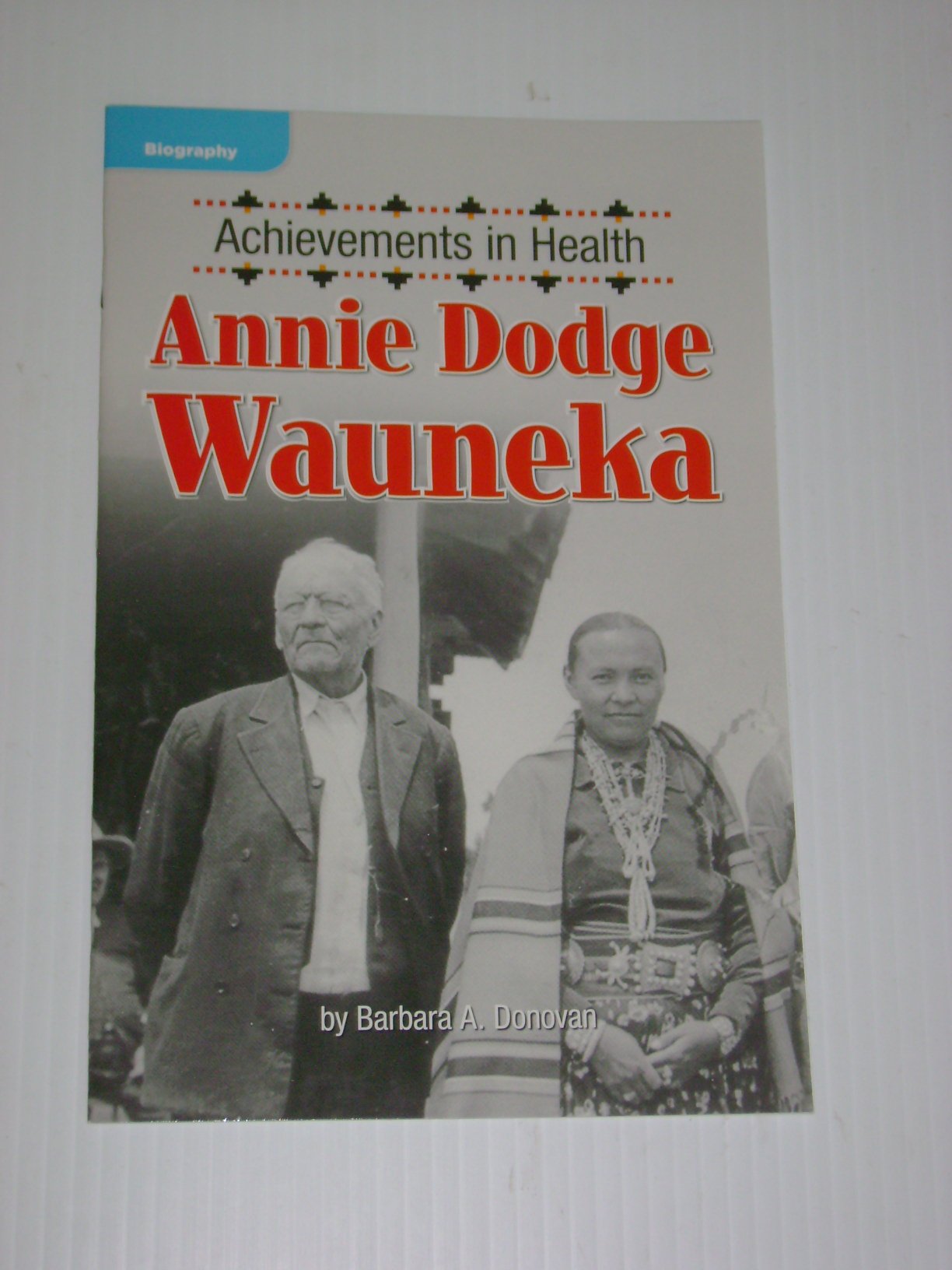 Annie Dodge Wauneka; Achievements in Health (Biography; Social Studies)