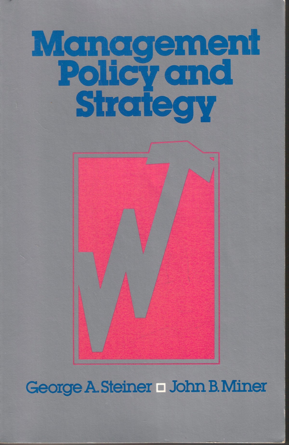 Management Policy and Strategy