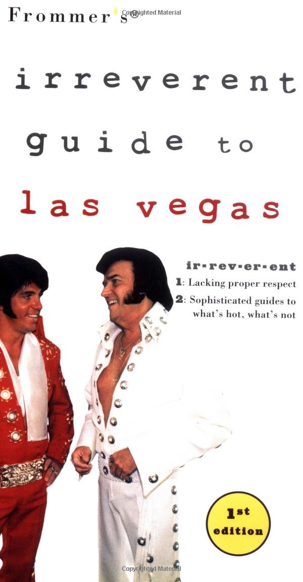 Frommer's Irreverent Guide to Las Vegas