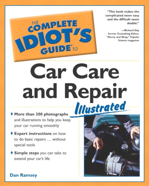 The Complete Idiot's Guide to Car Care and Repair Illustrated