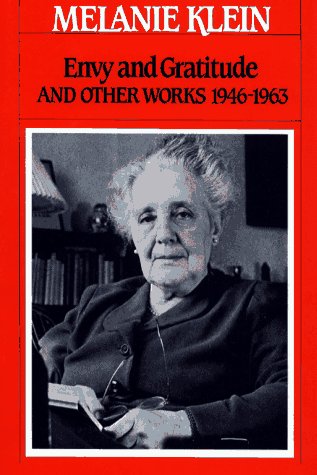 Envy And Gratitude And Other Works, 1946-1963 (The Writings of Melanie Klein) - 3529