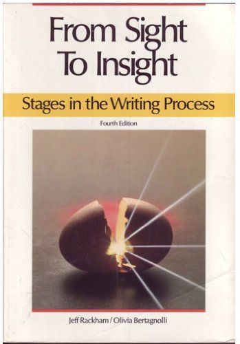 From Sight to Insight: Stages in the Writing Process