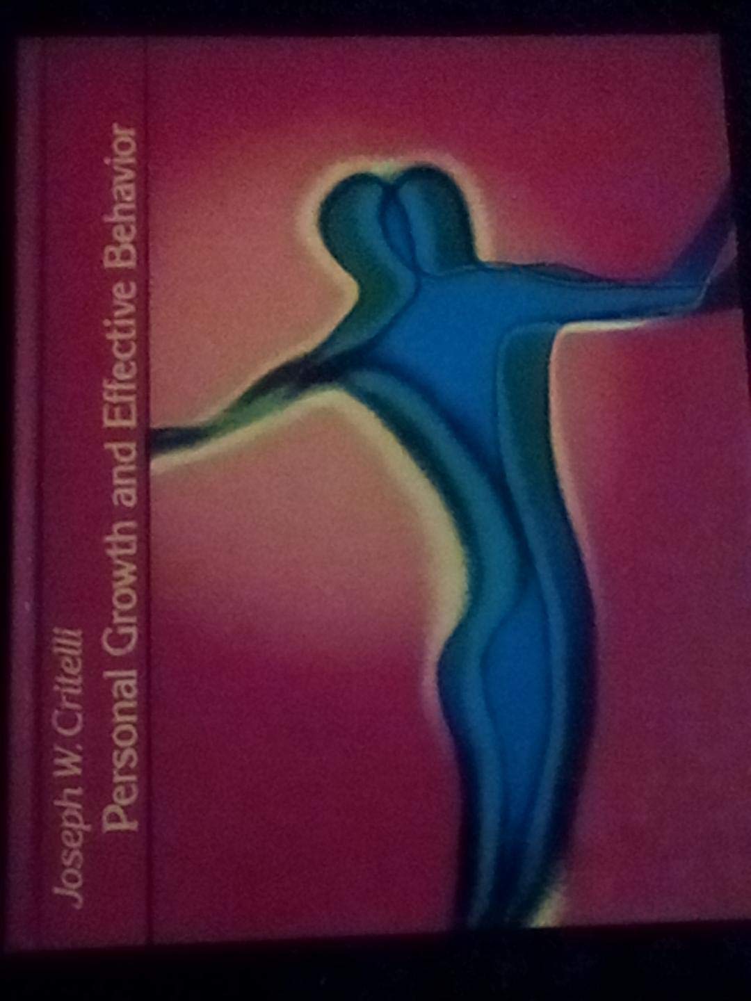 Personal Growth and Effective Behavior: The Challenge of Everyday Life