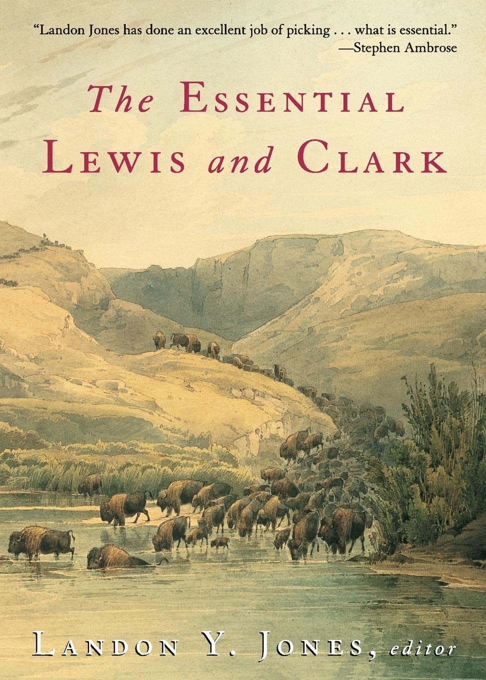 The Essential Lewis and Clark (Lewis & Clark Expedition) - 265