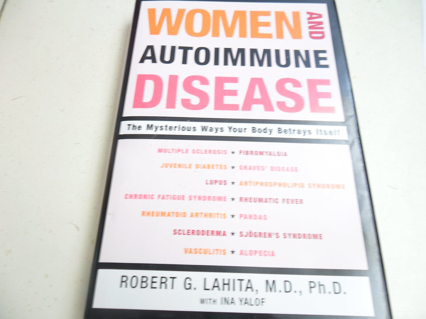 Women and Autoimmune Disease: The Mysterious Ways Your Body Betrays Itself - 443