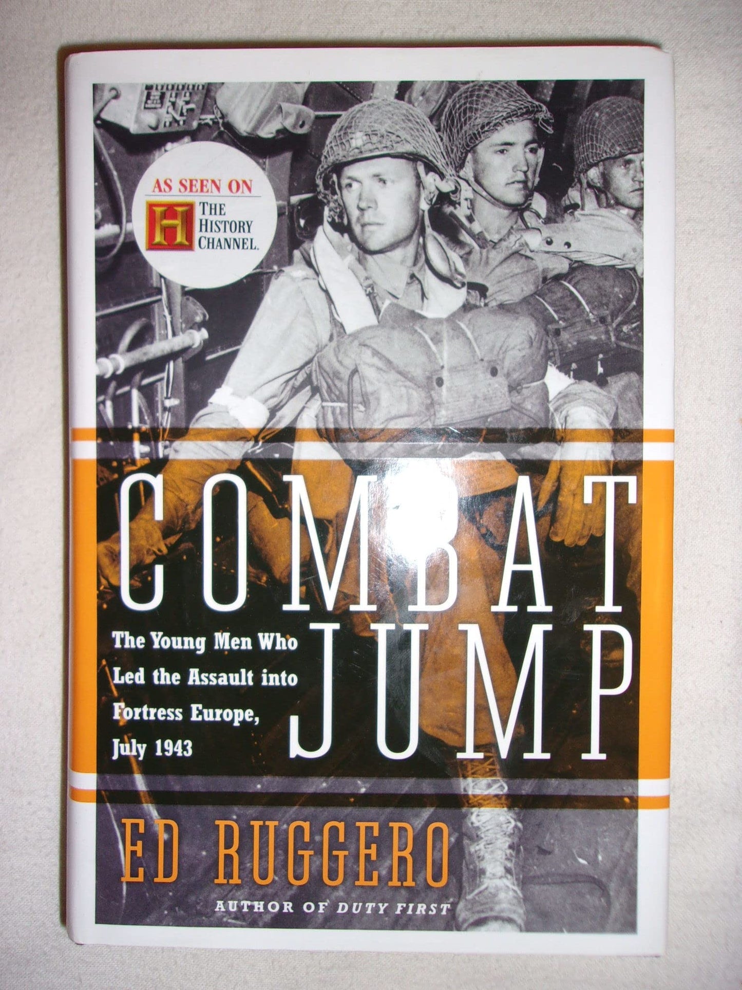 Combat Jump: The Young Men Who Led the Assault into Fortress Europe, July 1943
