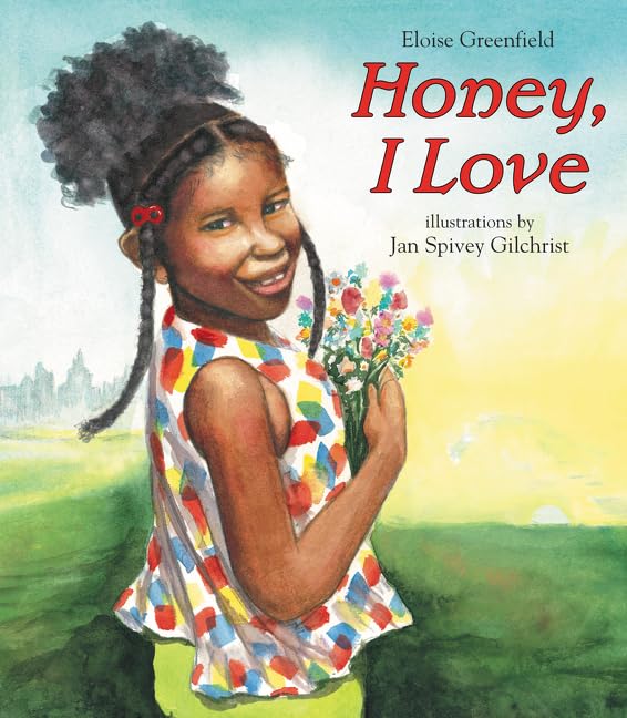 Honey, I Love: And Other Love Poems – A Reading Rainbow Poetry Collection About Everyday Childhood Joys