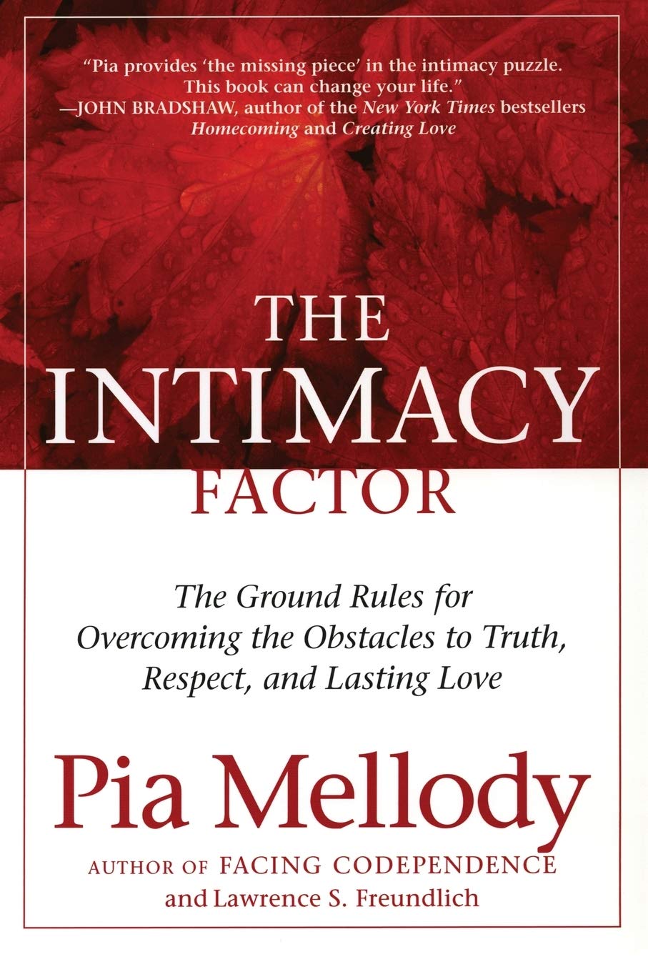 The Intimacy Factor: The Ground Rules for Overcoming the Obstacles to Truth, Respect, and Lasting Love - 2174