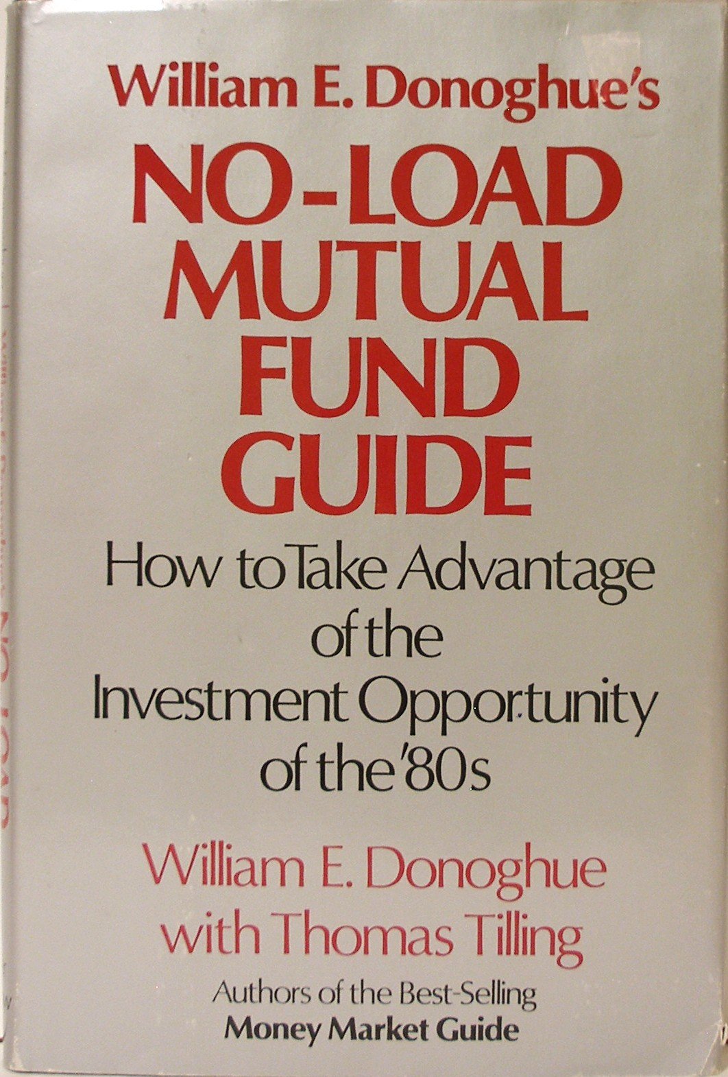 William E. Donoghue's No-Load Mutual Fund Guide: How to Take Advantage of the Investment Opportunity of the Eighties - 2480