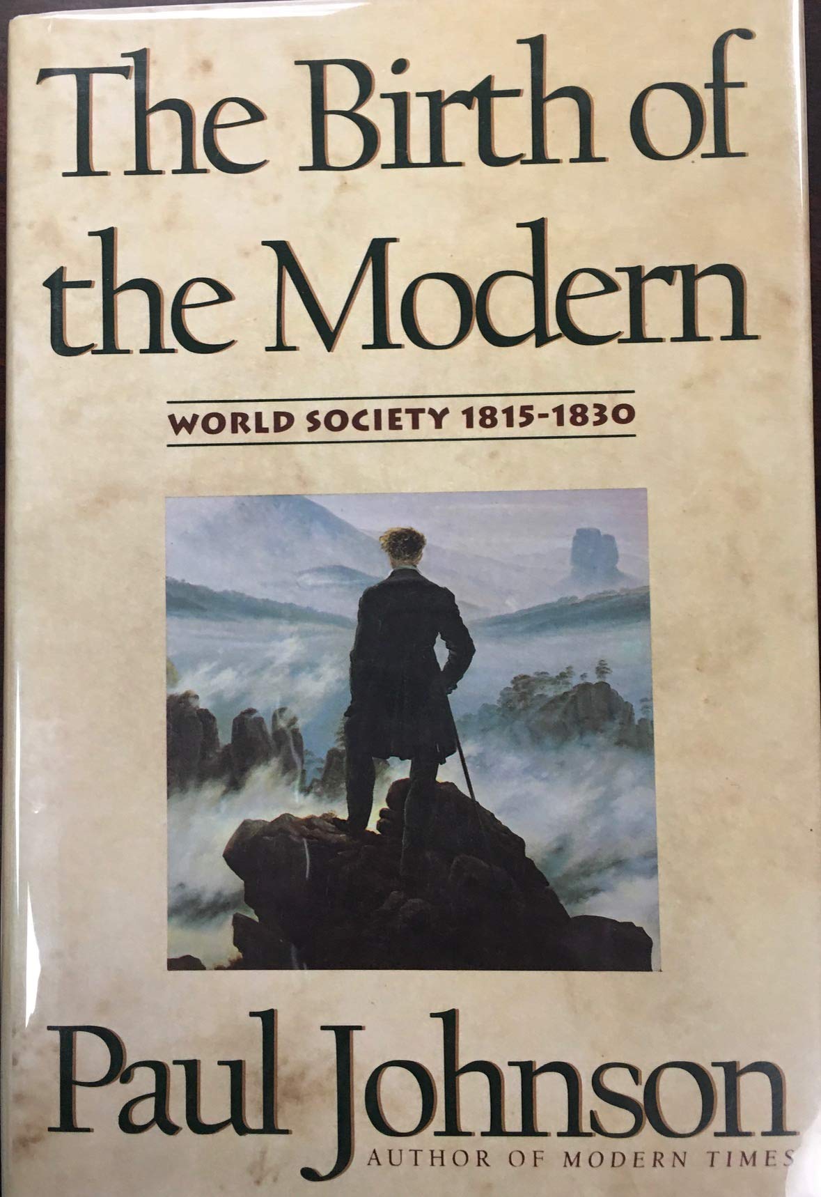 The Birth of the Modern: World Society, 1815-1830 - 8101