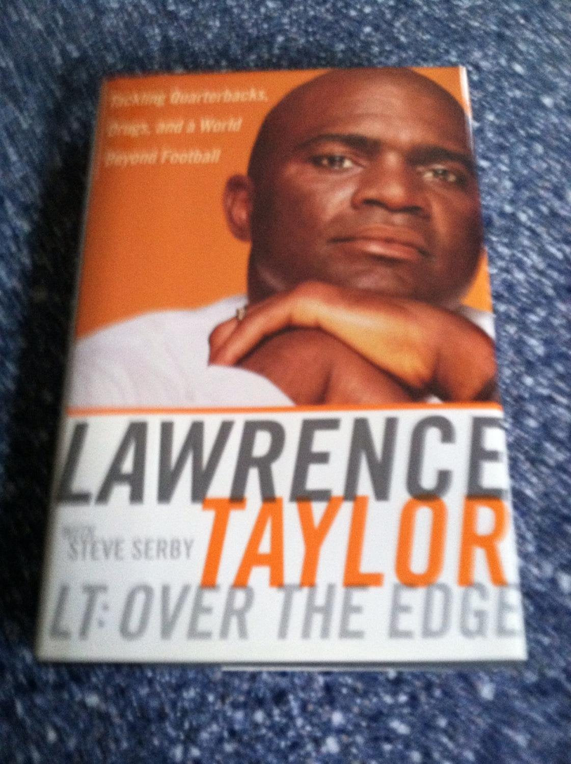 LT: Over the Edge: Tackling Quarterbacks, Drugs, and a World Beyond Football