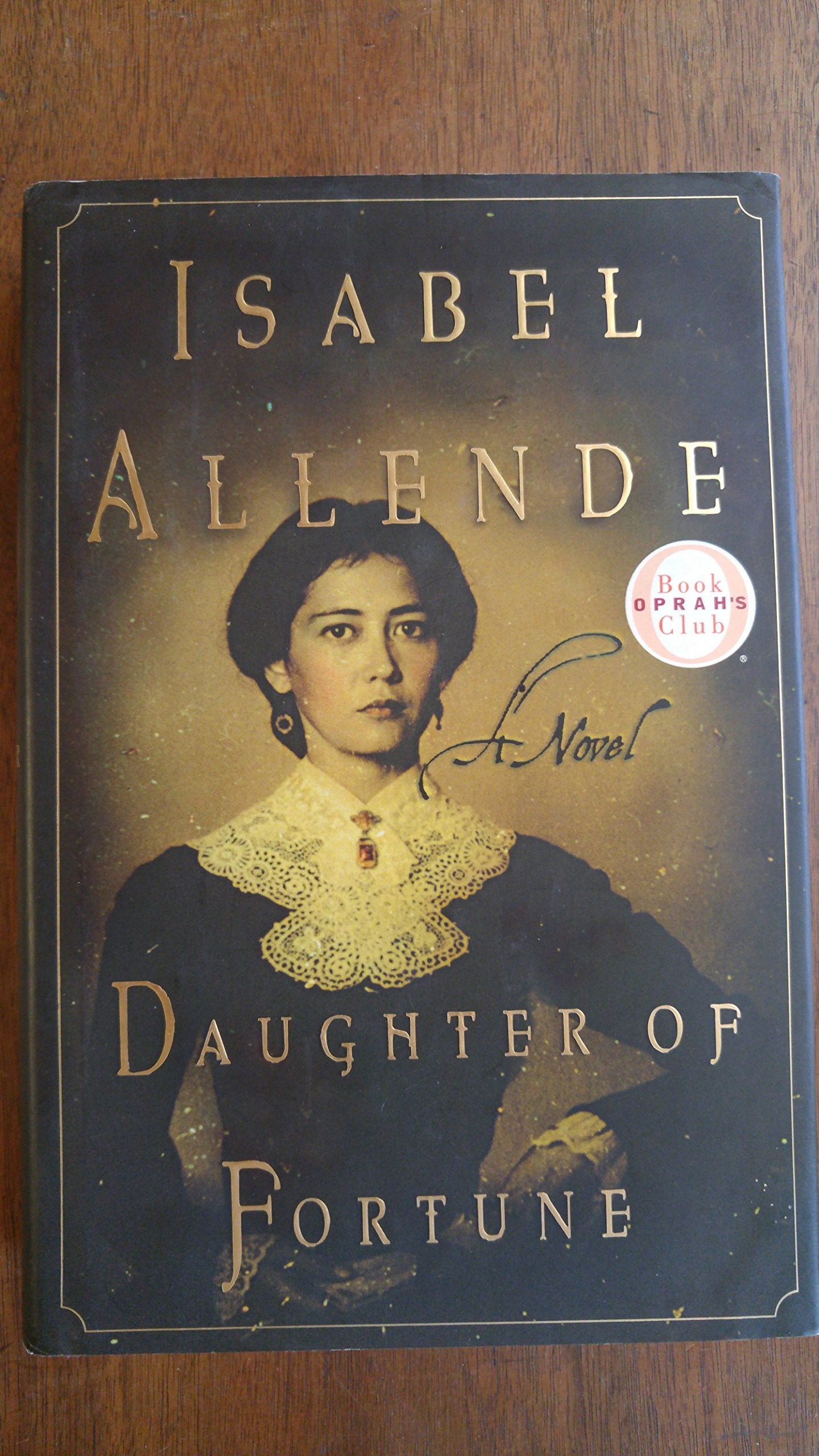 DAUGHTER OF FORTUNE: A NOVEL