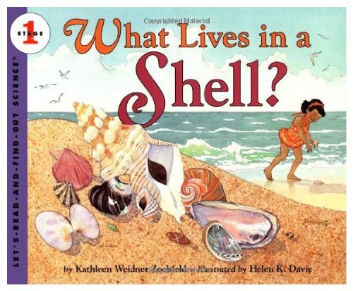 What Lives in a Shell? (Let'S-Read-And-Find-Out Science, Stage 1)