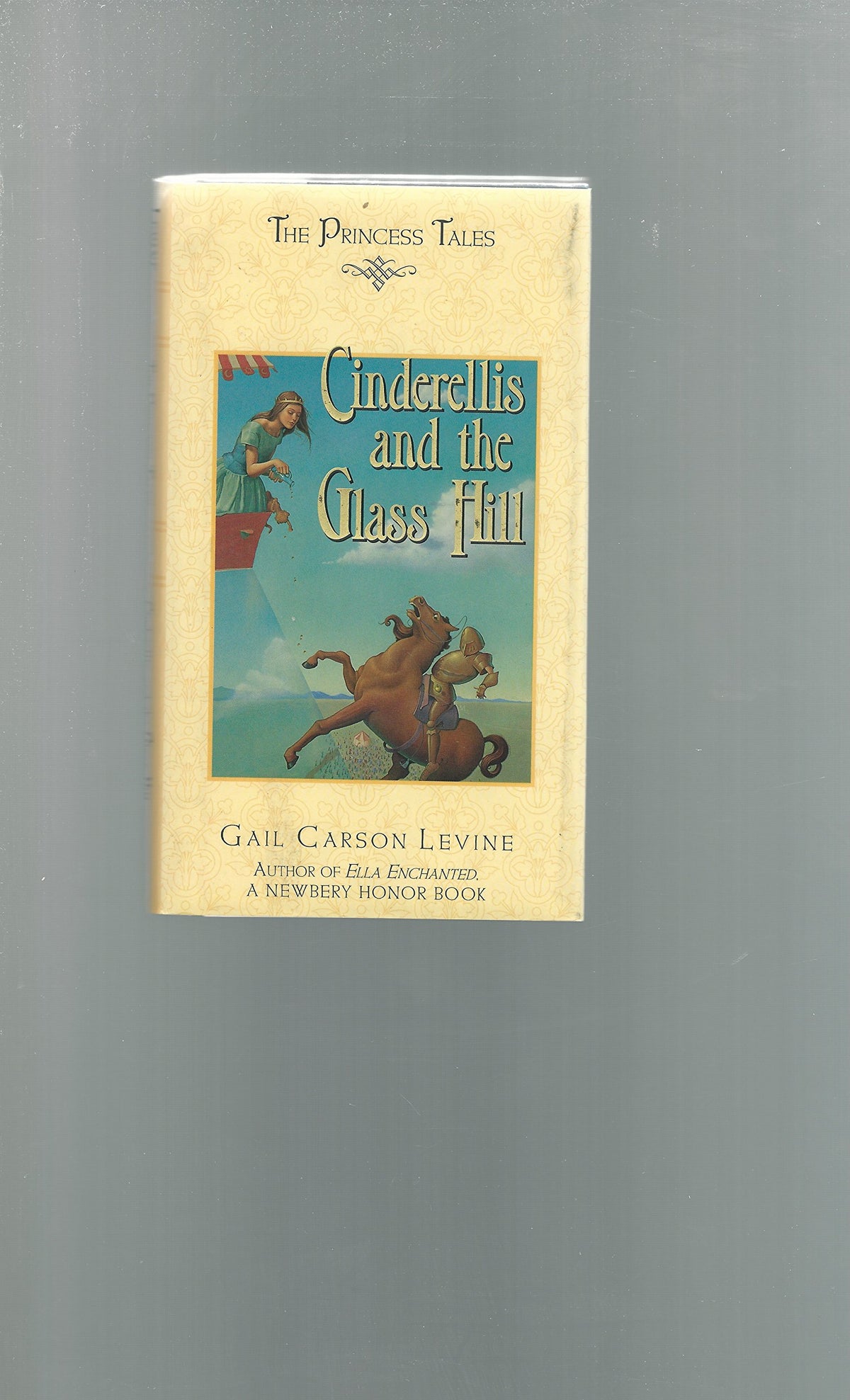 Cinderellis and the Glass Hill (Princess Tales)