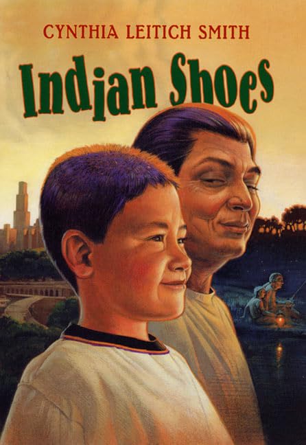 Indian Shoes: A Heartwarming Chapter Book about a Cherokee-Seminole Boy's Adventures with His Grampa for Children (Ages 6-10)