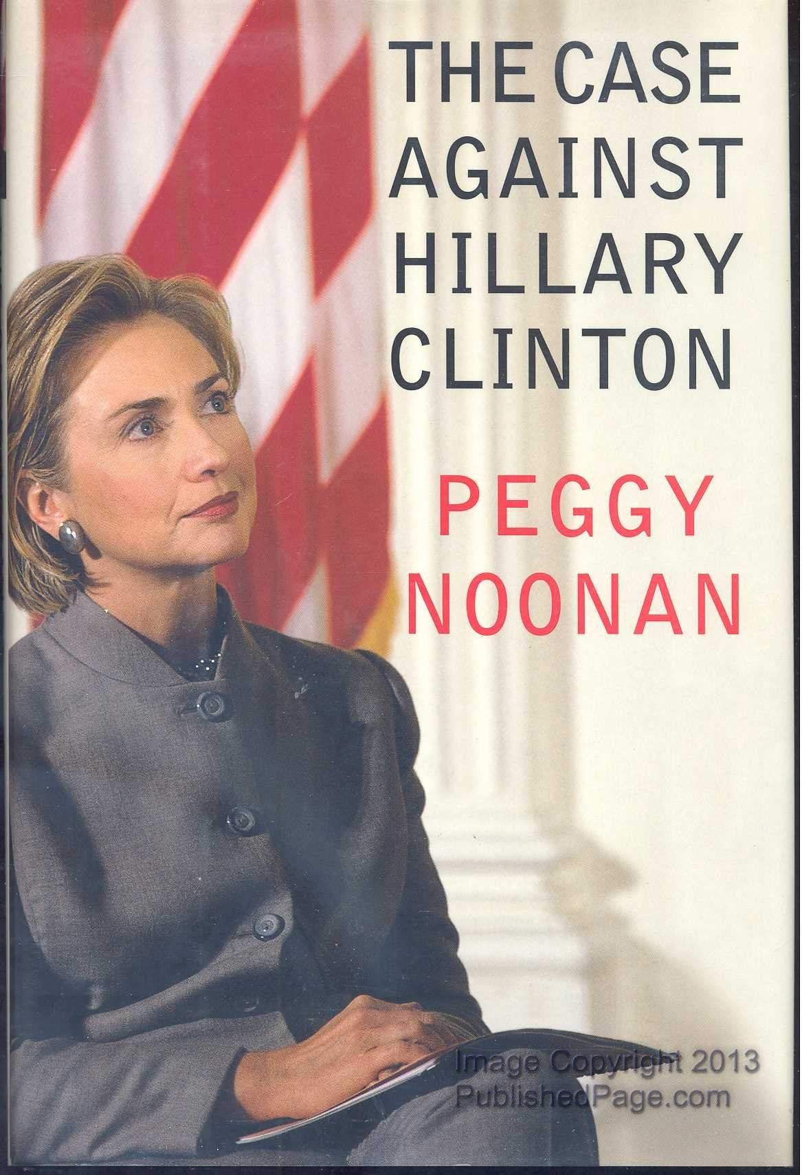 THE CASE AGAINST HILLARY CLINTON