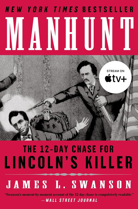 Manhunt: The 12-Day Chase for Lincoln's Killer (P.S.) - 8052