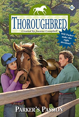 Parker's Passion (Thoroughbred Series #61)