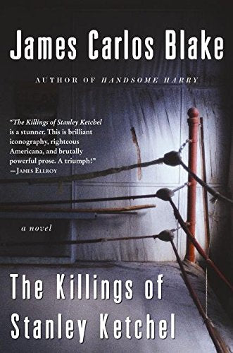 The Killings of Stanley Ketchel: A Novel - 5047