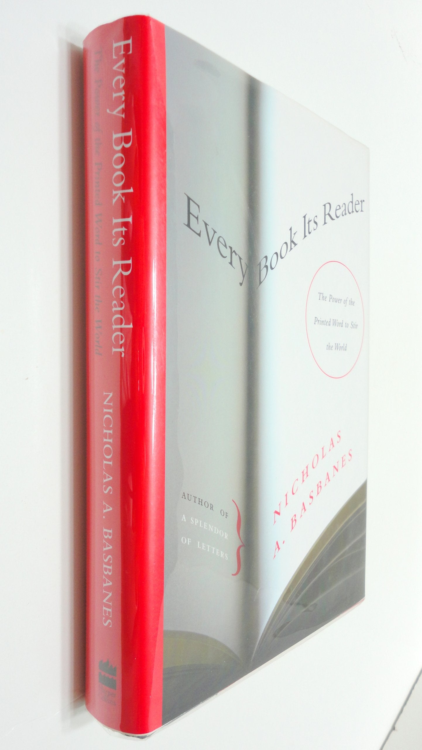 Every Book Its Reader: The Power of the Printed Word to Stir the World
