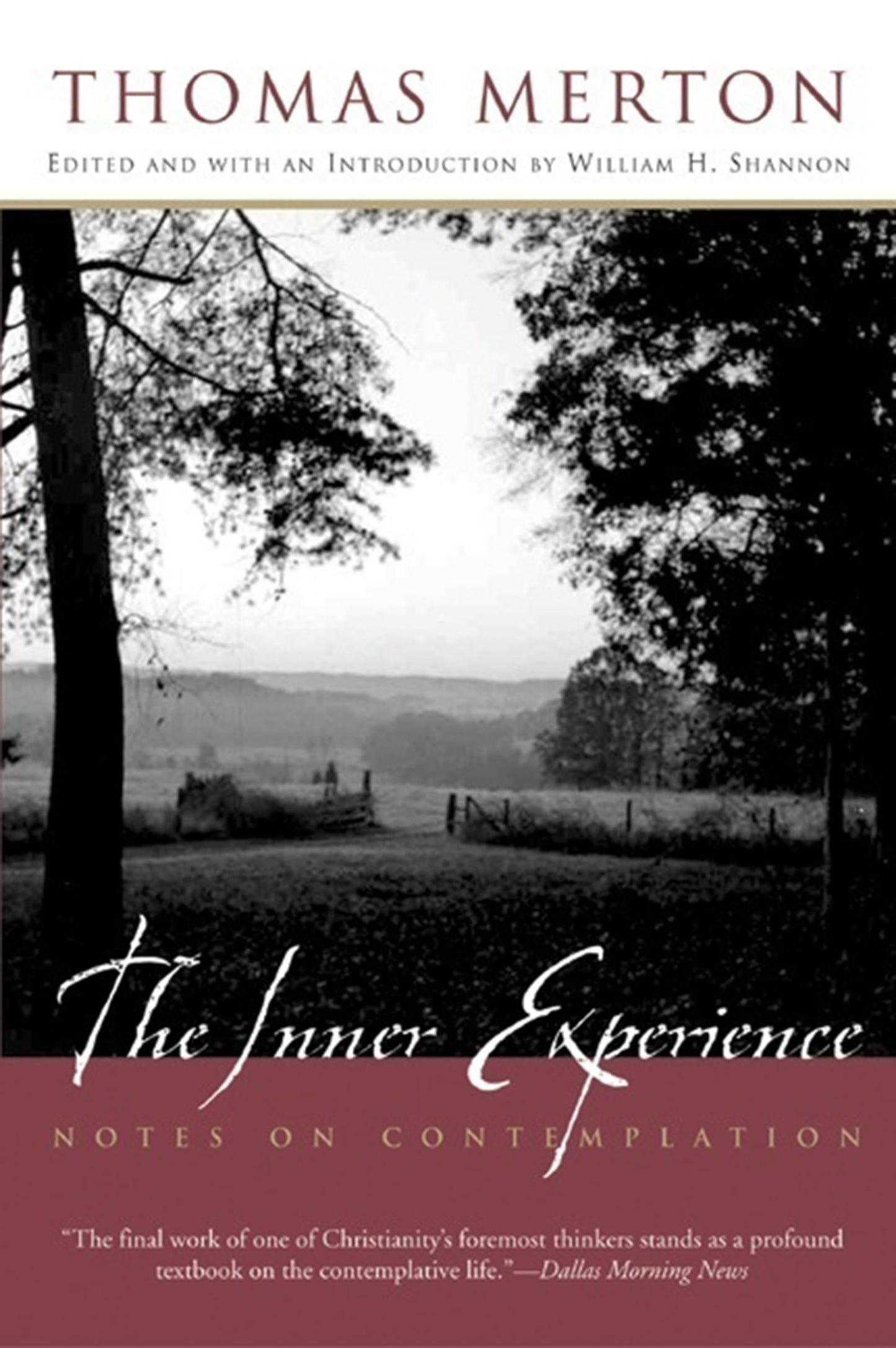 The Inner Experience: Thomas Merton's Unfinished Masterpiece on Contemplation, Bridging Catholic Monasticism and Eastern Meditation Traditions - 5548
