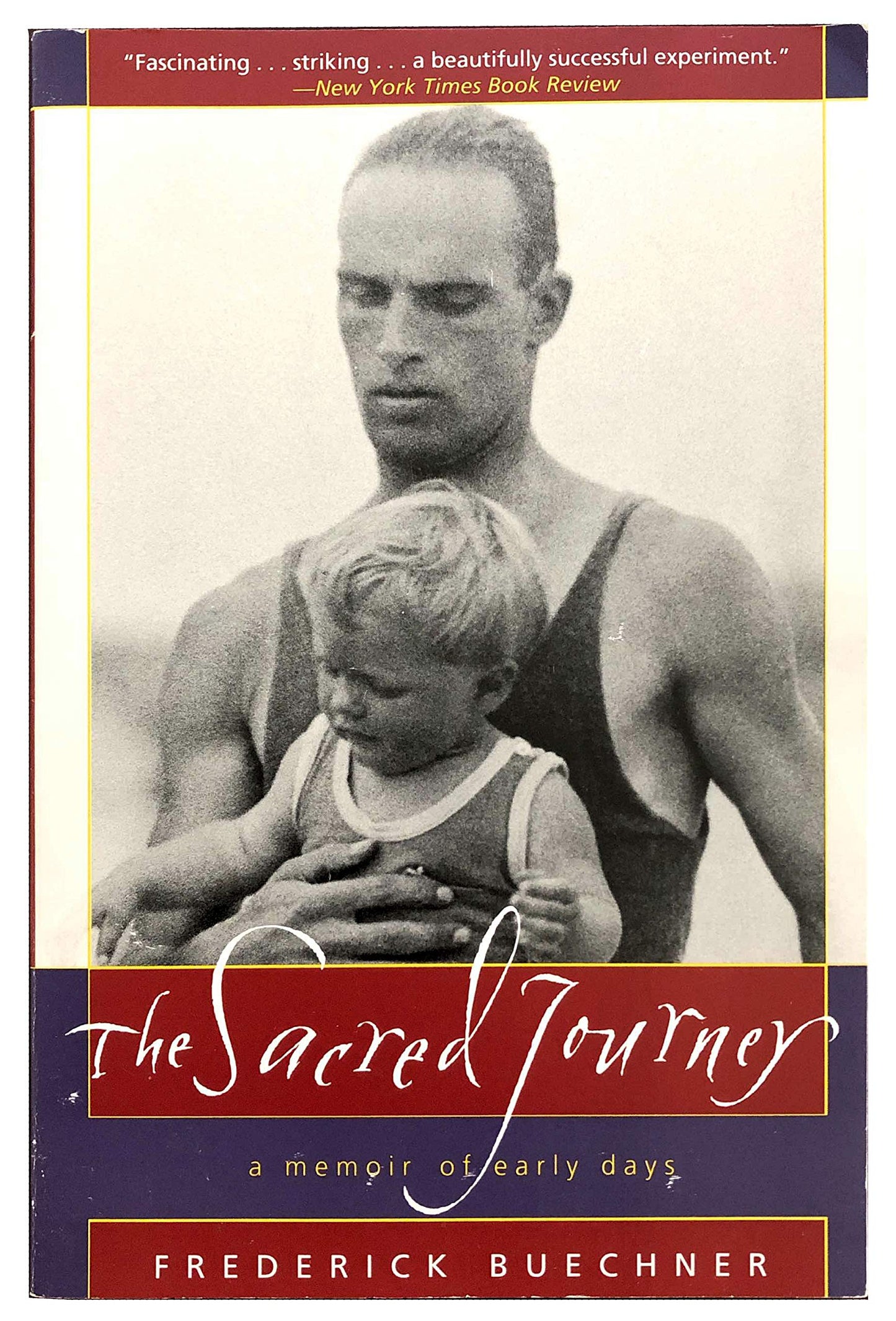 The Sacred Journey: A Memoir of Early Days - 9544