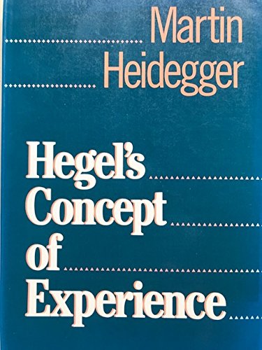 Hegel's Concept of Experience: With a Section from Hegels Phenomenology of Spirit in the Kenley Royce Dove Translation (English and German Edition) - 5283