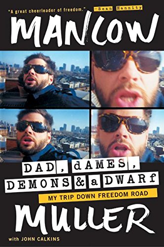 Dad, Dames, Demons, and a Dwarf: My Trip Down Freedom Road - 8294