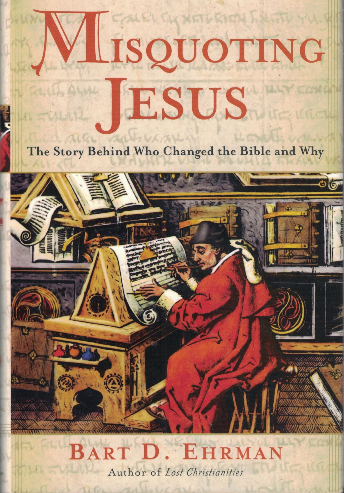 MISQUOTING JESUS: THE STORY BEHI