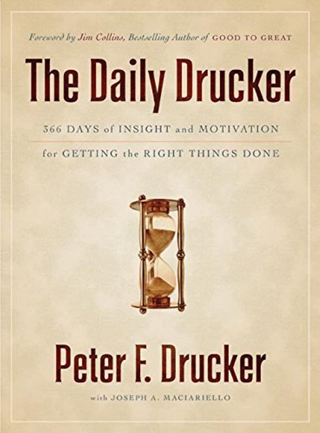 The Daily Drucker: 366 Days of Insight and Motivation for Getting the Right Things Done - 9837