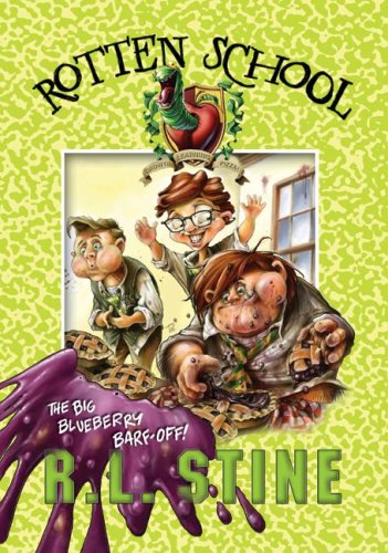 The Big Blueberry Barf-Off! (Rotten School #1)