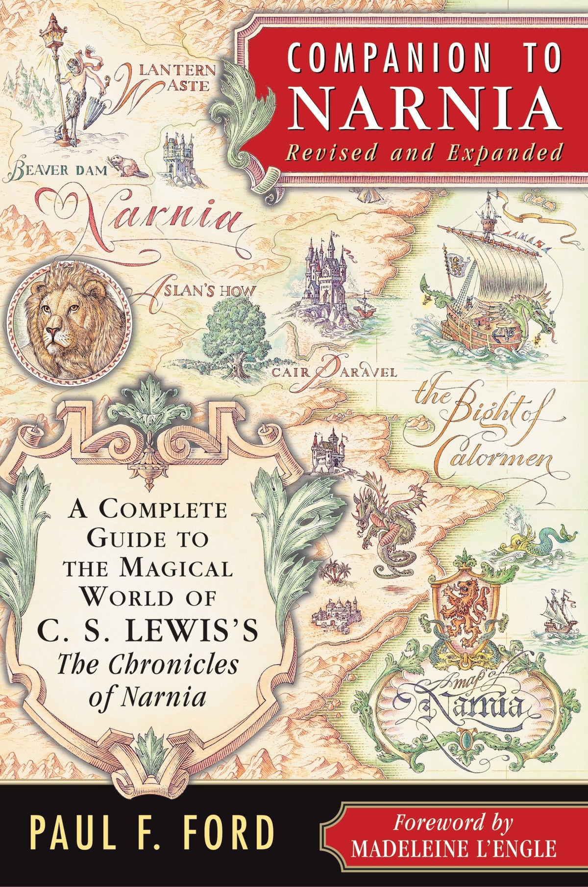 Companion to Narnia, Revised Edition: A Complete Guide to the Magical World of C.S. Lewis's The Chronicles of Narnia