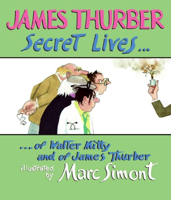 Secret Lives of Walter Mitty and of James Thurber (Wonderfully Illustrated Short Pieces) - 3694