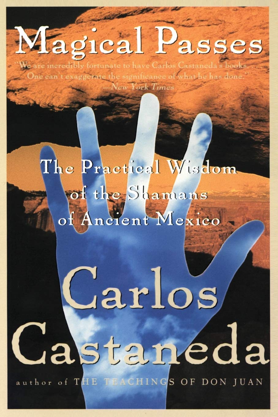 Magical Passes: The Practical Wisdom of the Shamans of Ancient Mexico - 3321