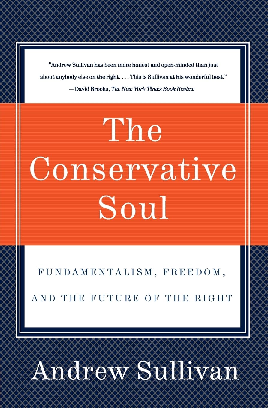 The Conservative Soul: Fundamentalism, Freedom, and the Future of the Right - 3139