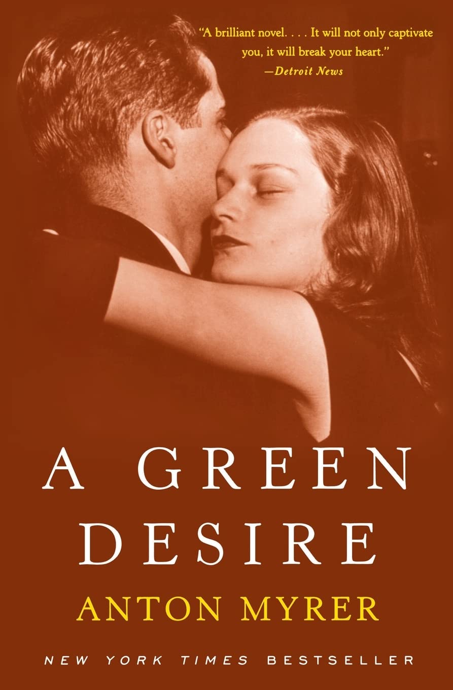 A Green Desire: A Sweeping Romantic Saga of Two Brothers, Loyalty, and Betrayal Through American History