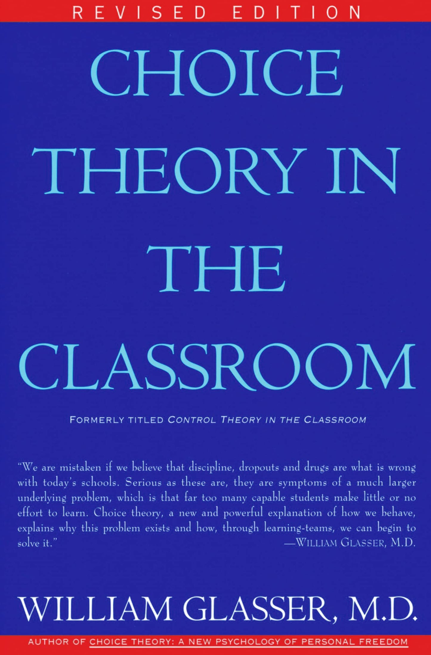 Choice Theory in the Classroom: A Practical Guide to Team Learning and Student Motivation for Teachers