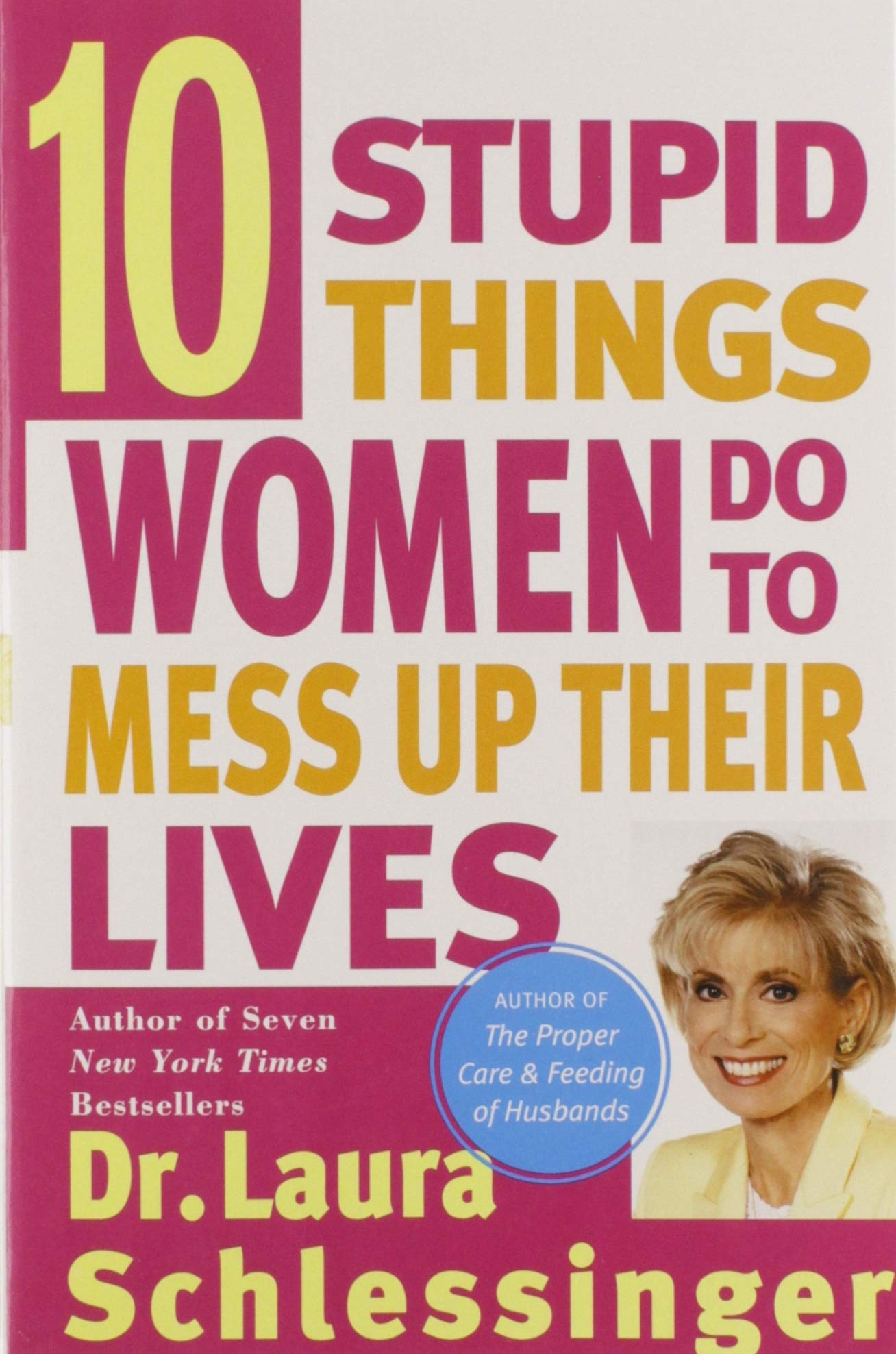TEN STUPID THINGS WOMEN DO TO ME - 8460