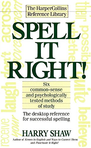 Spell It Right! The Desktop Reference for Successful Spelling