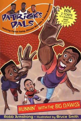Patrick's Pals #1: Runnin' with the Big Dawgs