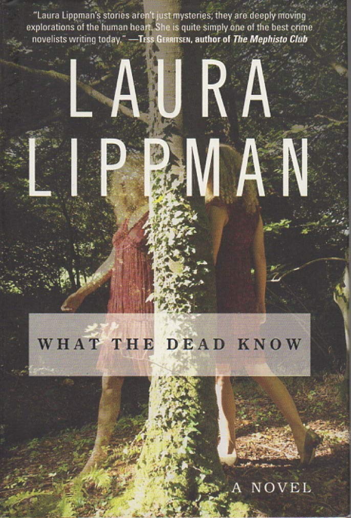What the Dead Know: A Novel