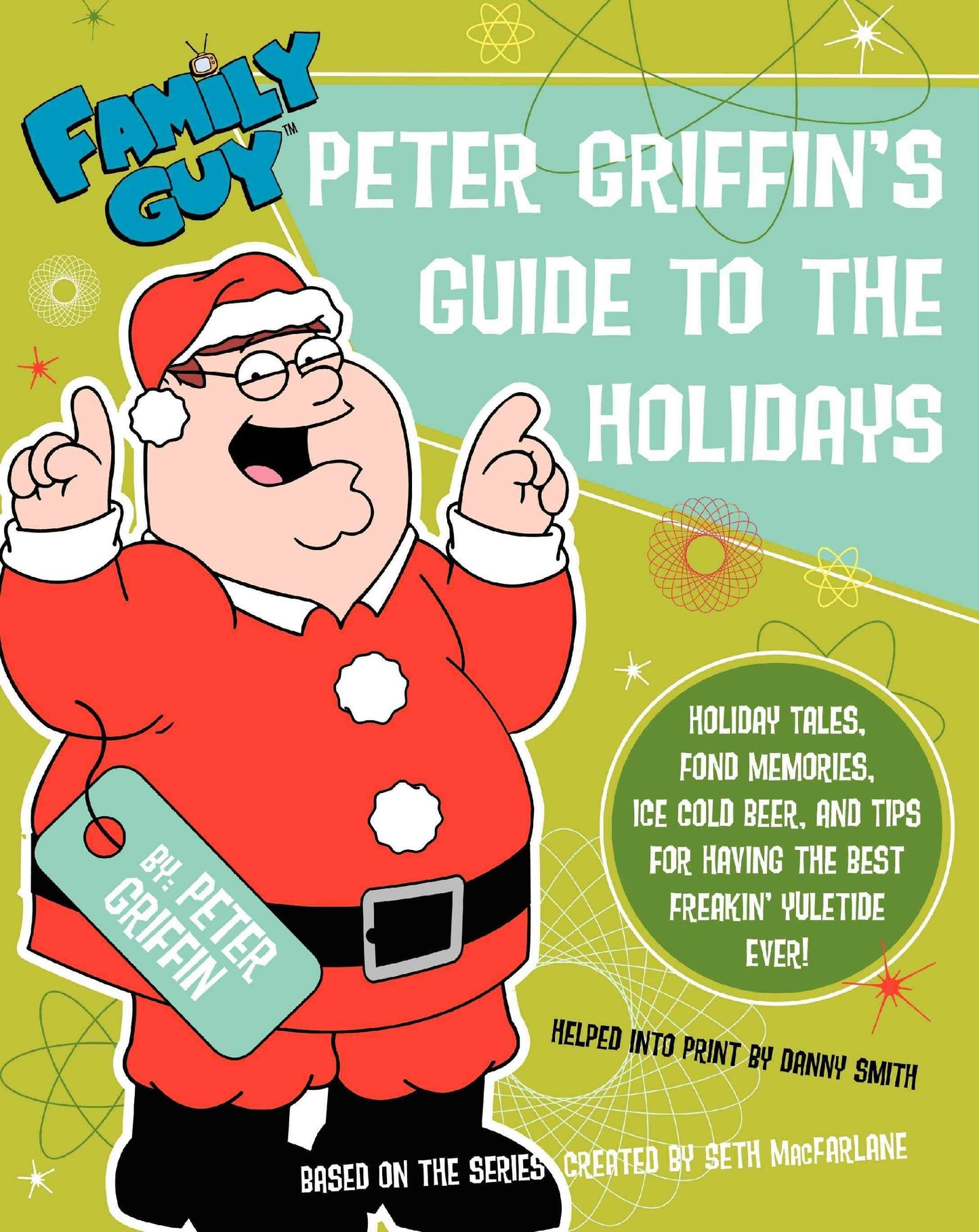 Family Guy: Peter Griffin's Guide to the Holidays: A Perfect Christmas White Elephant Gift