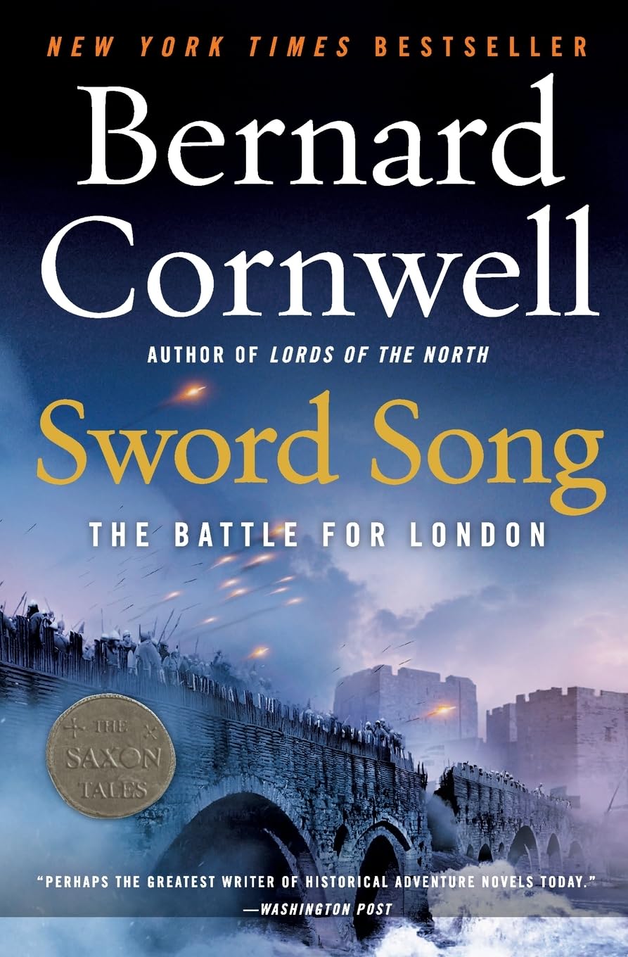 Sword Song: The Battle for London (Last Kingdom (formerly Saxon Tales), 4)